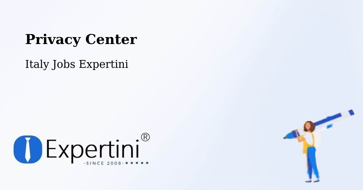 Privacy Center - Italy Jobs Expertini